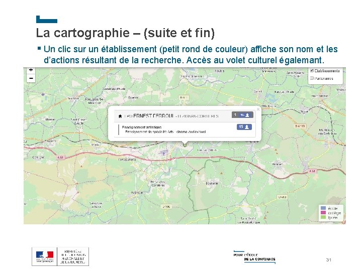 La cartographie – (suite et fin) § Un clic sur un établissement (petit rond