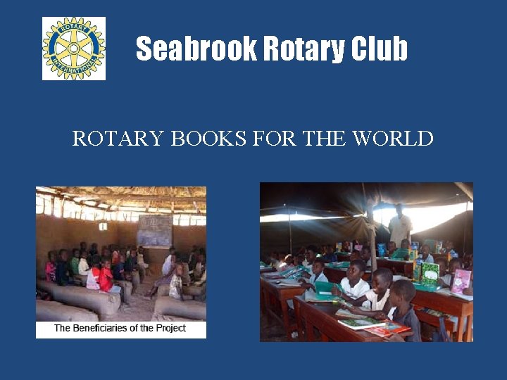 Seabrook Rotary Club ROTARY BOOKS FOR THE WORLD 