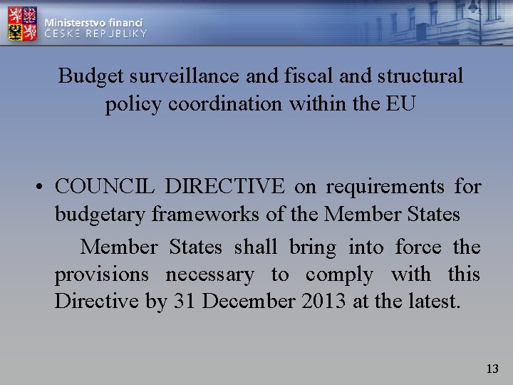 Budget surveillance and fiscal and structural policy coordination within the EU • COUNCIL DIRECTIVE