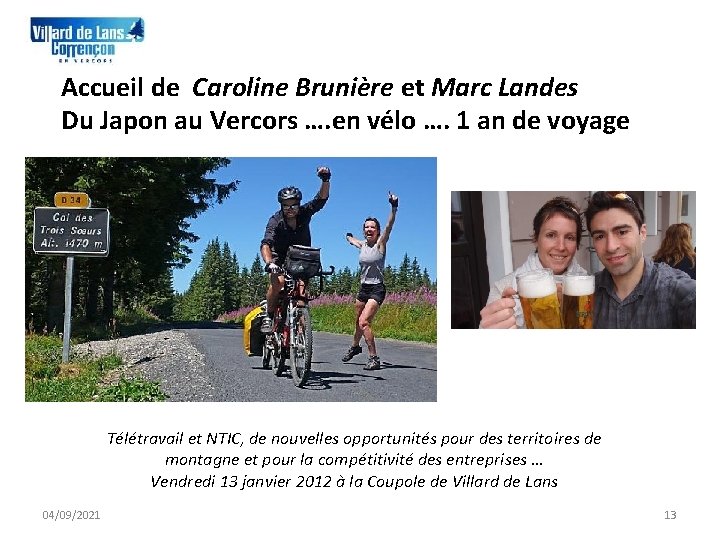 Accueil de Caroline Brunière et Marc Landes Du Japon au Vercors …. en vélo