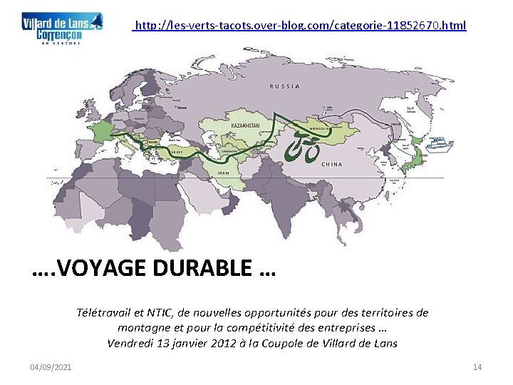 http: //les-verts-tacots. over-blog. com/categorie-11852670. html …. VOYAGE DURABLE … Télétravail et NTIC, de nouvelles