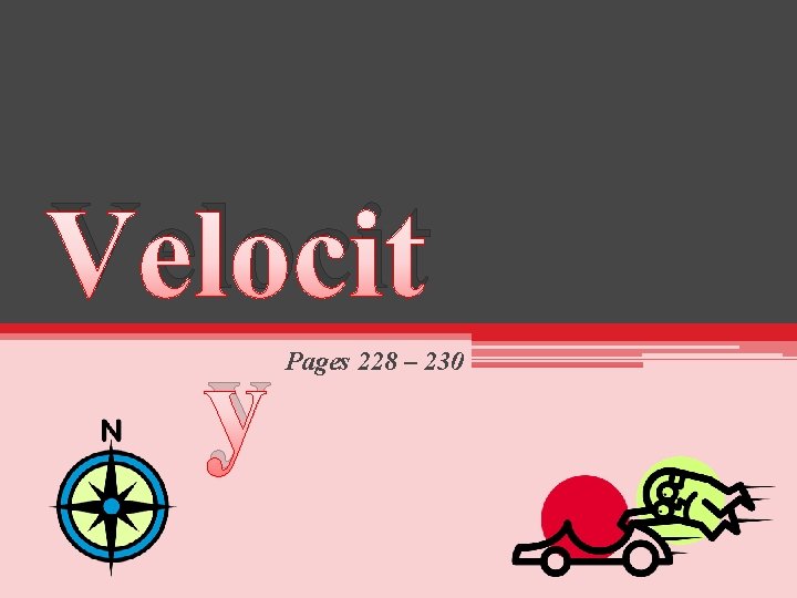 Velocit y Pages 228 – 230 