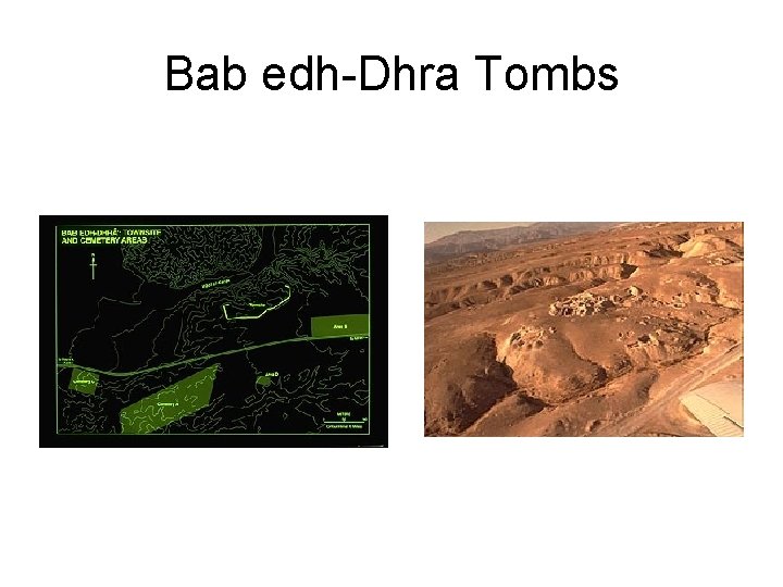 Bab edh-Dhra Tombs 