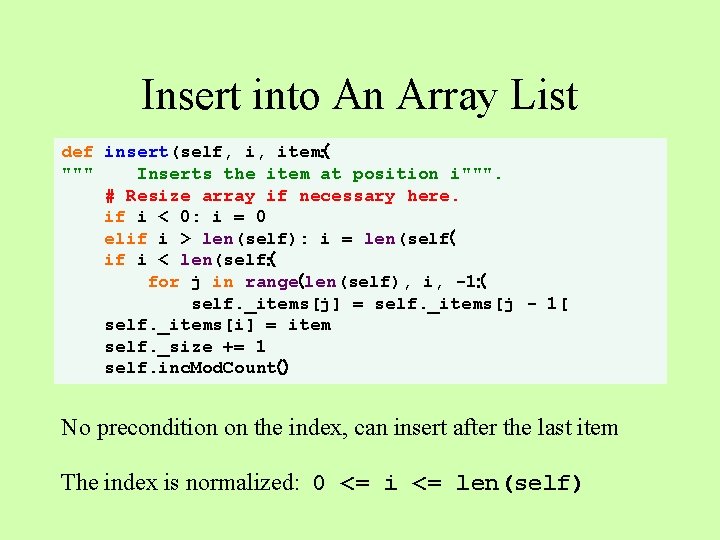 Insert into An Array List def insert(self, i, item: ( """ Inserts the item