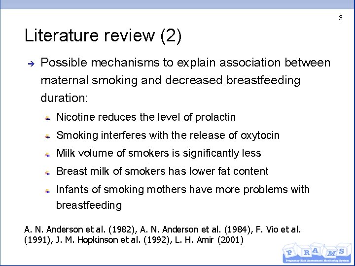3 Literature review (2) è Possible mechanisms to explain association between maternal smoking and