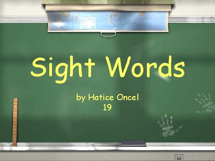 Sight Words by Hatice Oncel 19 