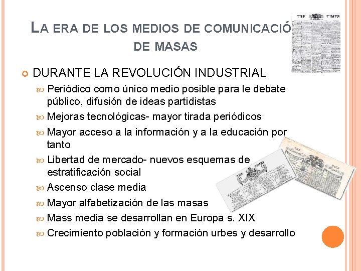 LA ERA DE LOS MEDIOS DE COMUNICACIÓN DE MASAS DURANTE LA REVOLUCIÓN INDUSTRIAL Periódico