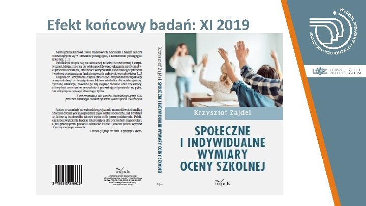 Efekt końcowy badań: XI 2019 