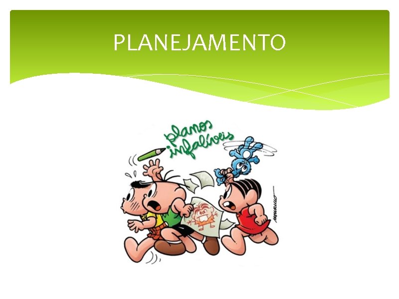 PLANEJAMENTO 