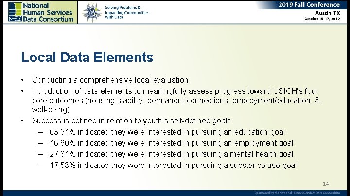 Local Data Elements • • • Conducting a comprehensive local evaluation Introduction of data