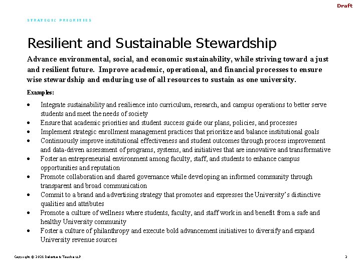 Draft STRATEGIC PRIORITIES Resilient and Sustainable Stewardship Advance environmental, social, and economic sustainability, while