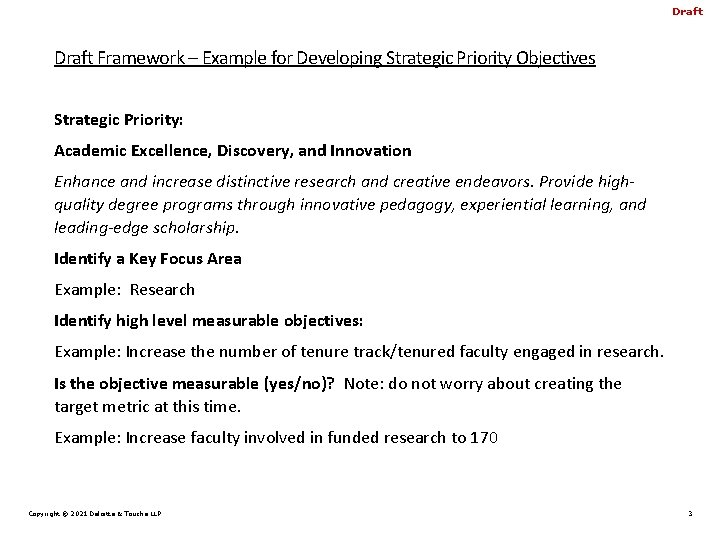 Draft Framework – Example for Developing Strategic Priority Objectives Strategic Priority: Academic Excellence, Discovery,