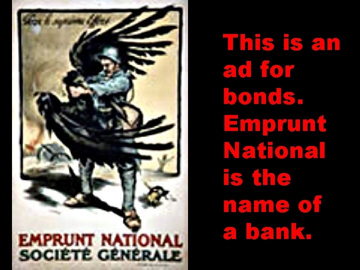 This is an ad for bonds. Emprunt National is the name of a bank.