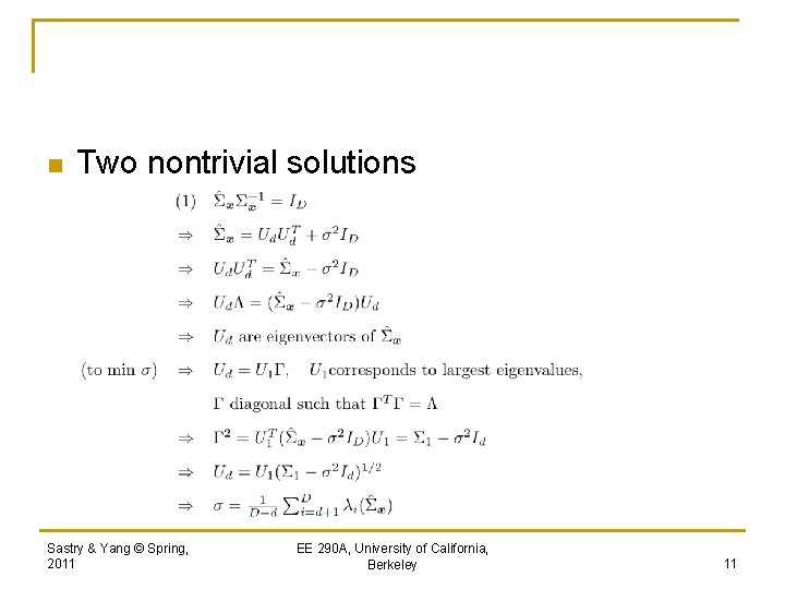 n Two nontrivial solutions Sastry & Yang © Spring, 2011 EE 290 A, University