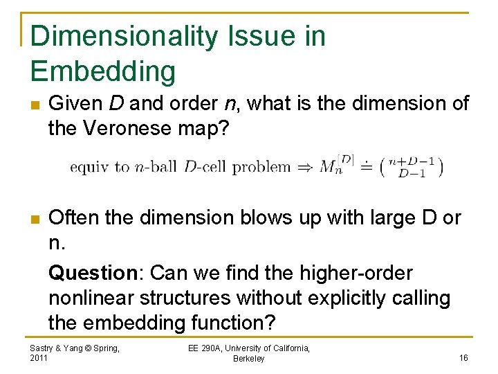 Dimensionality Issue in Embedding n Given D and order n, what is the dimension