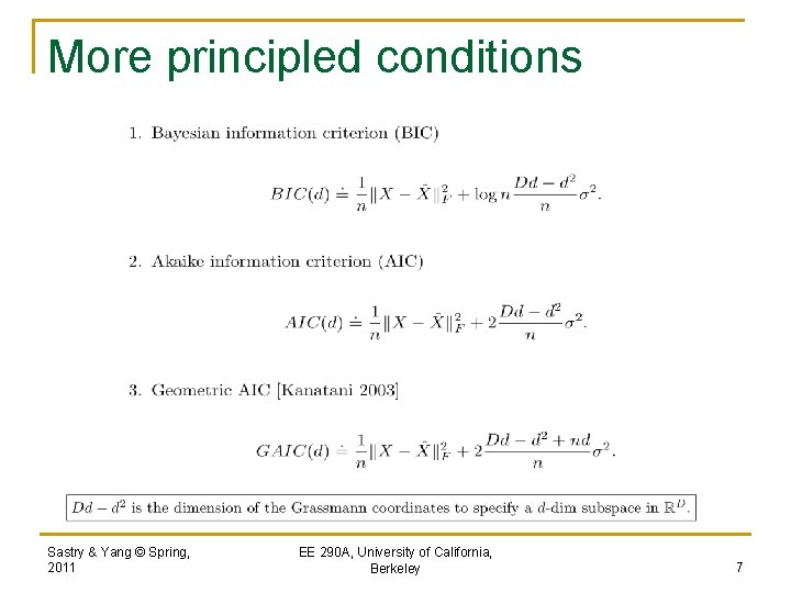 More principled conditions Sastry & Yang © Spring, 2011 EE 290 A, University of