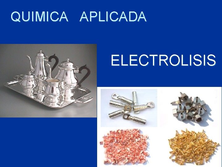 QUIMICA APLICADA ELECTROLISIS 