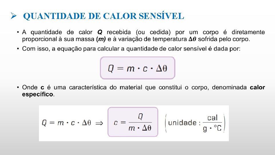 Ø QUANTIDADE DE CALOR SENSÍVEL • 