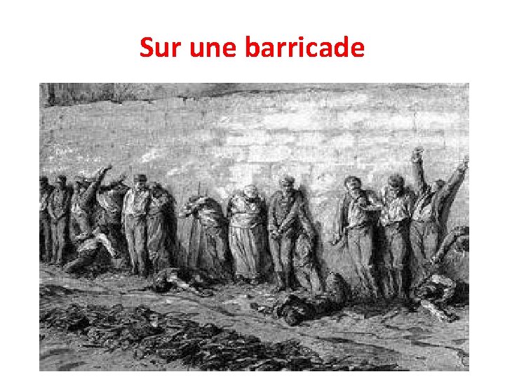 Sur une barricade 