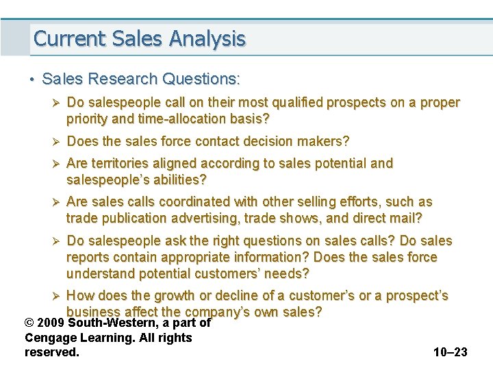 Current Sales Analysis • Sales Research Questions: Ø Do salespeople call on their most