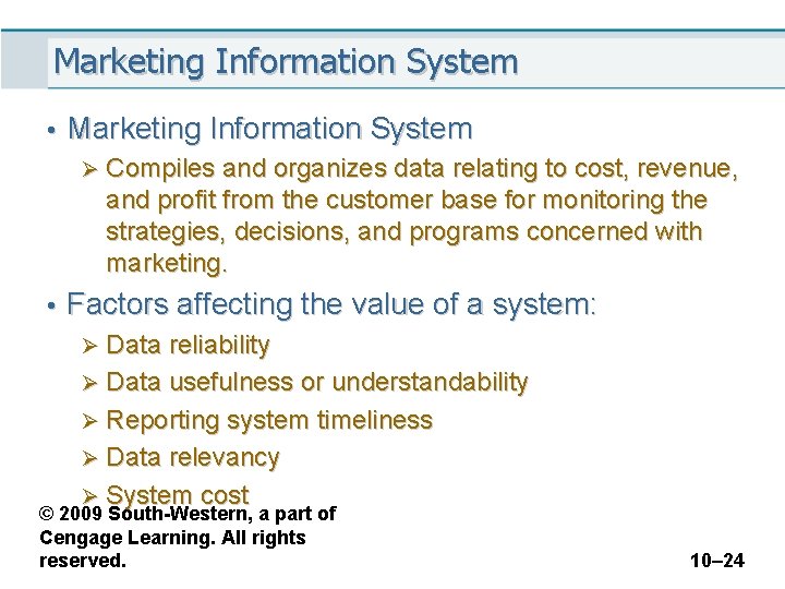 Marketing Information System • Marketing Information System Ø Compiles and organizes data relating to