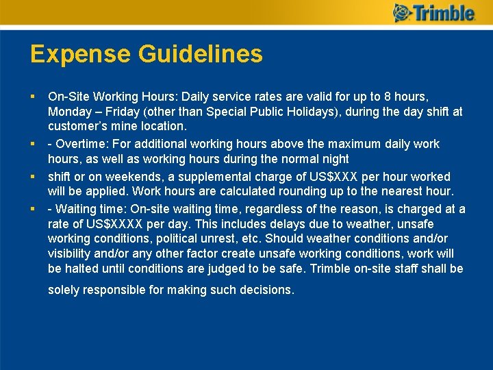 Expense Guidelines § § On-Site Working Hours: Daily service rates are valid for up