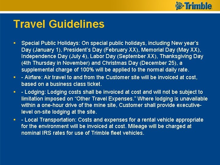 Travel Guidelines § § Special Public Holidays: On special public holidays, including New year’s