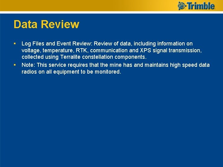 Data Review § § Log Files and Event Review: Review of data, including information