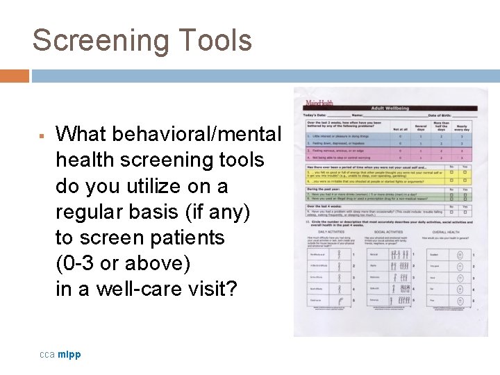 Screening Tools § What behavioral/mental health screening tools do you utilize on a regular