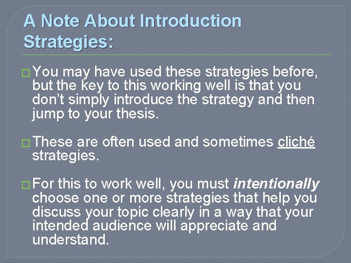 A Note About Introduction Strategies: � You may have used these strategies before, but A Note About Introduction Strategies: � You may have used these strategies before, but