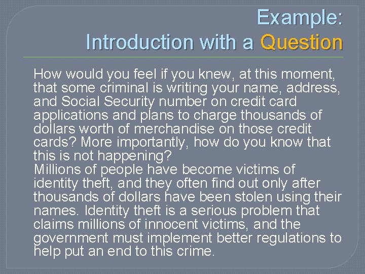 Example: Introduction with a Question How would you feel if you knew, at this Example: Introduction with a Question How would you feel if you knew, at this
