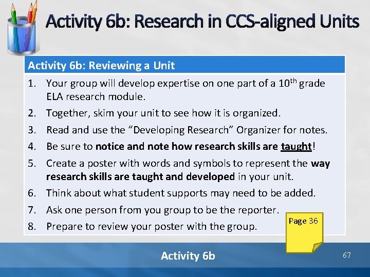 Activity 6 b: Research in CCS-aligned Units Activity 6 b: Reviewing a Unit 1.