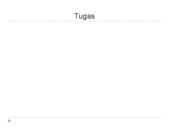 Tugas 