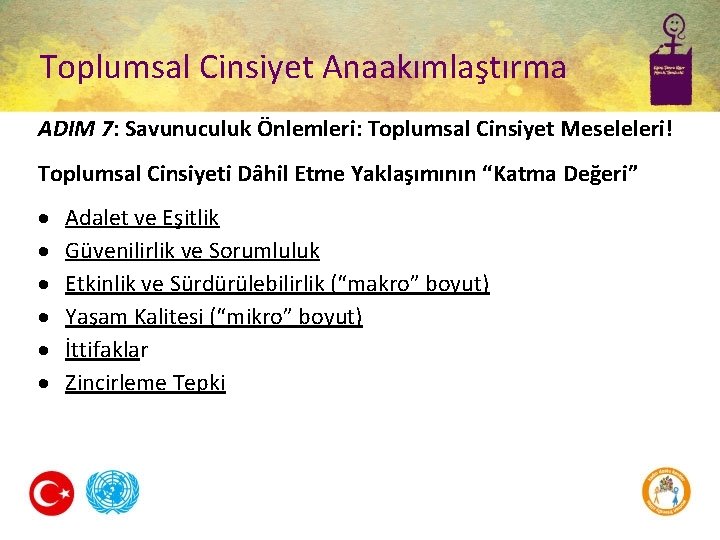 Toplumsal Cinsiyet Anaakımlaştırma ADIM 7: Savunuculuk Önlemleri: Toplumsal Cinsiyet Meseleleri! Toplumsal Cinsiyeti Dâhil Etme