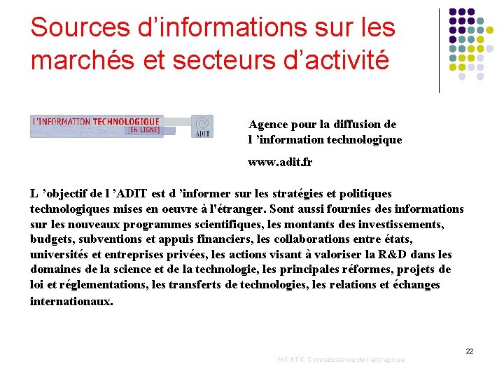 Sources d’informations sur les marchés et secteurs d’activité Agence pour la diffusion de l