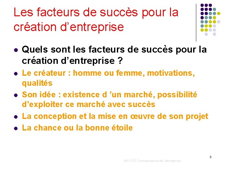 Les facteurs de succès pour la création d’entreprise l Quels sont les facteurs de