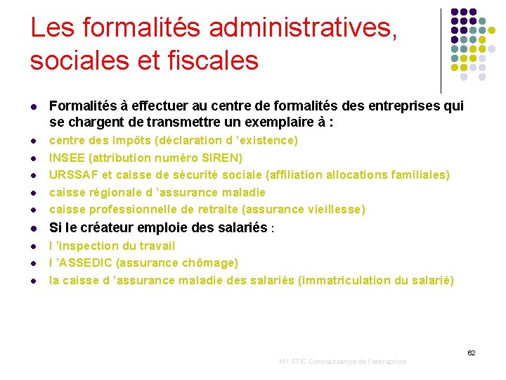 Les formalités administratives, sociales et fiscales l Formalités à effectuer au centre de formalités