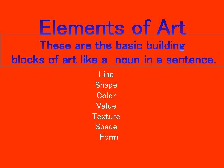 Line Shape Color Value Texture Space Form 