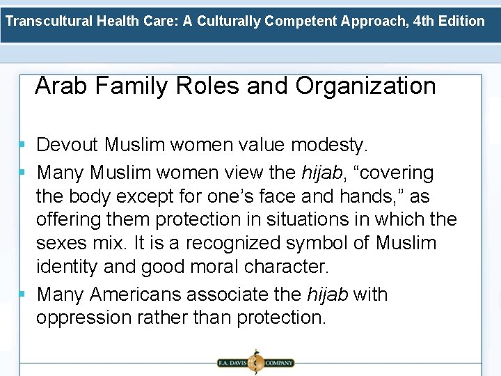 Transcultural Health Care: A Culturally Competent Approach, 4 th Edition Arab Family Roles and