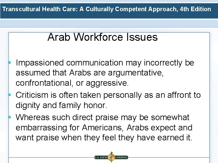 Transcultural Health Care: A Culturally Competent Approach, 4 th Edition Arab Workforce Issues §