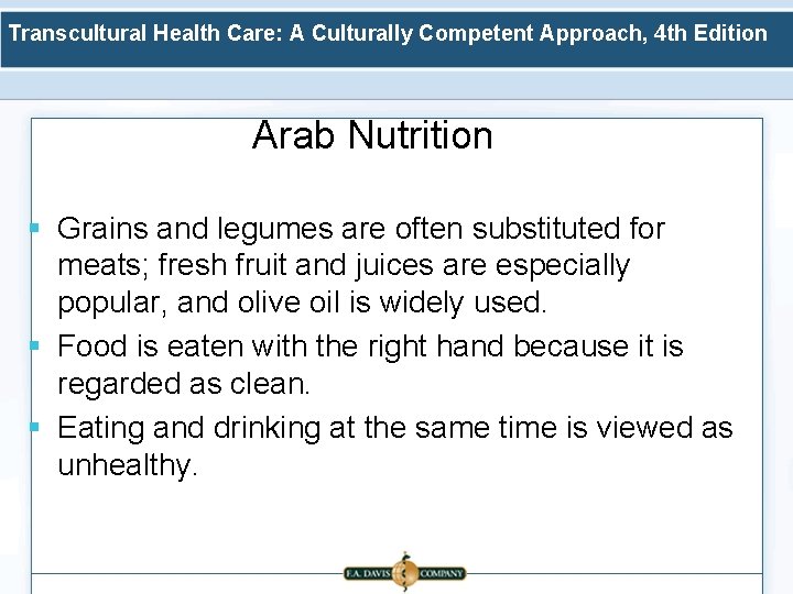 Transcultural Health Care: A Culturally Competent Approach, 4 th Edition Arab Nutrition § Grains