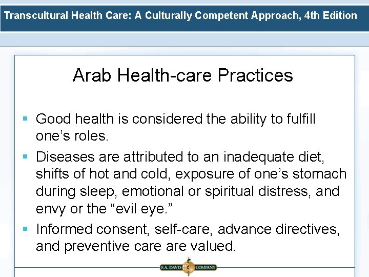 Transcultural Health Care: A Culturally Competent Approach, 4 th Edition Arab Health-care Practices §