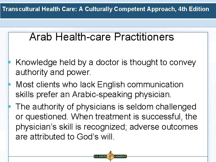 Transcultural Health Care: A Culturally Competent Approach, 4 th Edition Arab Health-care Practitioners §