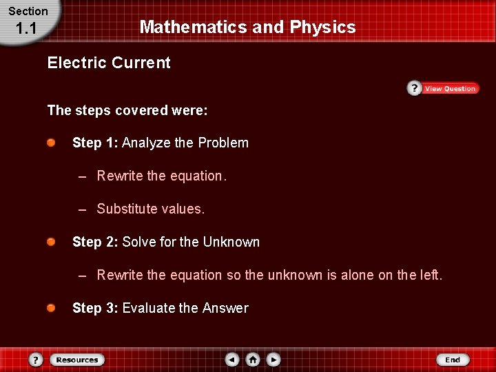 Section 1. 1 Mathematics and Physics Electric Current The steps covered were: Step 1: Section 1. 1 Mathematics and Physics Electric Current The steps covered were: Step 1: