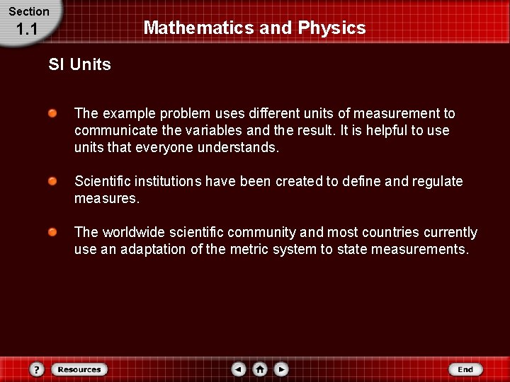 Section Mathematics and Physics 1. 1 SI Units The example problem uses different units Section Mathematics and Physics 1. 1 SI Units The example problem uses different units