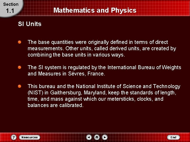 Section Mathematics and Physics 1. 1 SI Units The base quantities were originally defined Section Mathematics and Physics 1. 1 SI Units The base quantities were originally defined