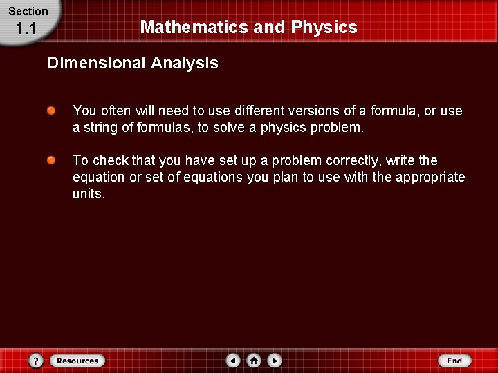 Section 1. 1 Mathematics and Physics Dimensional Analysis You often will need to use Section 1. 1 Mathematics and Physics Dimensional Analysis You often will need to use