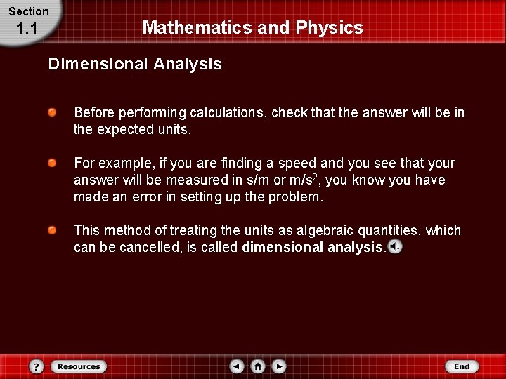 Section 1. 1 Mathematics and Physics Dimensional Analysis Before performing calculations, check that the Section 1. 1 Mathematics and Physics Dimensional Analysis Before performing calculations, check that the