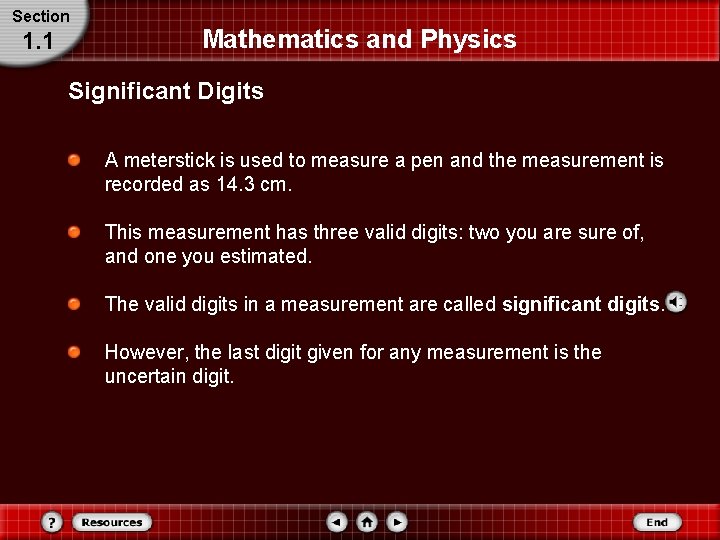 Section 1. 1 Mathematics and Physics Significant Digits A meterstick is used to measure Section 1. 1 Mathematics and Physics Significant Digits A meterstick is used to measure