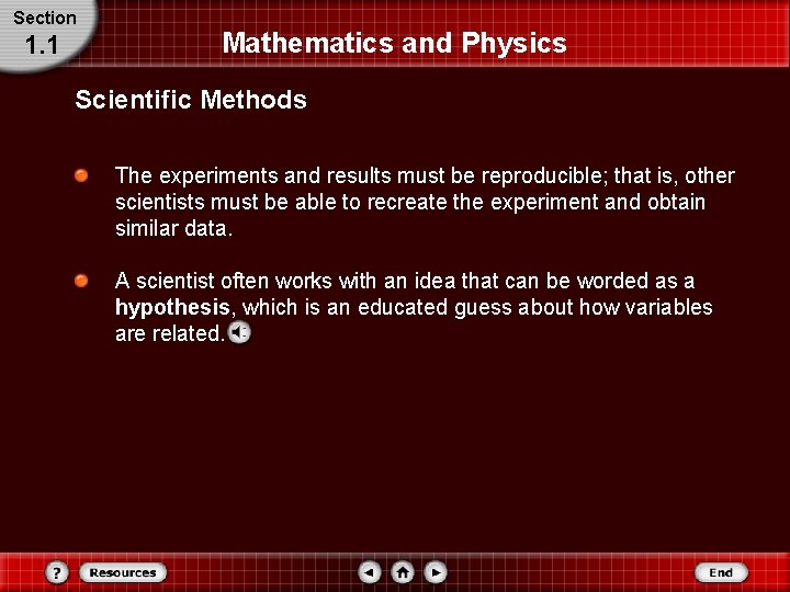 Section 1. 1 Mathematics and Physics Scientific Methods The experiments and results must be Section 1. 1 Mathematics and Physics Scientific Methods The experiments and results must be